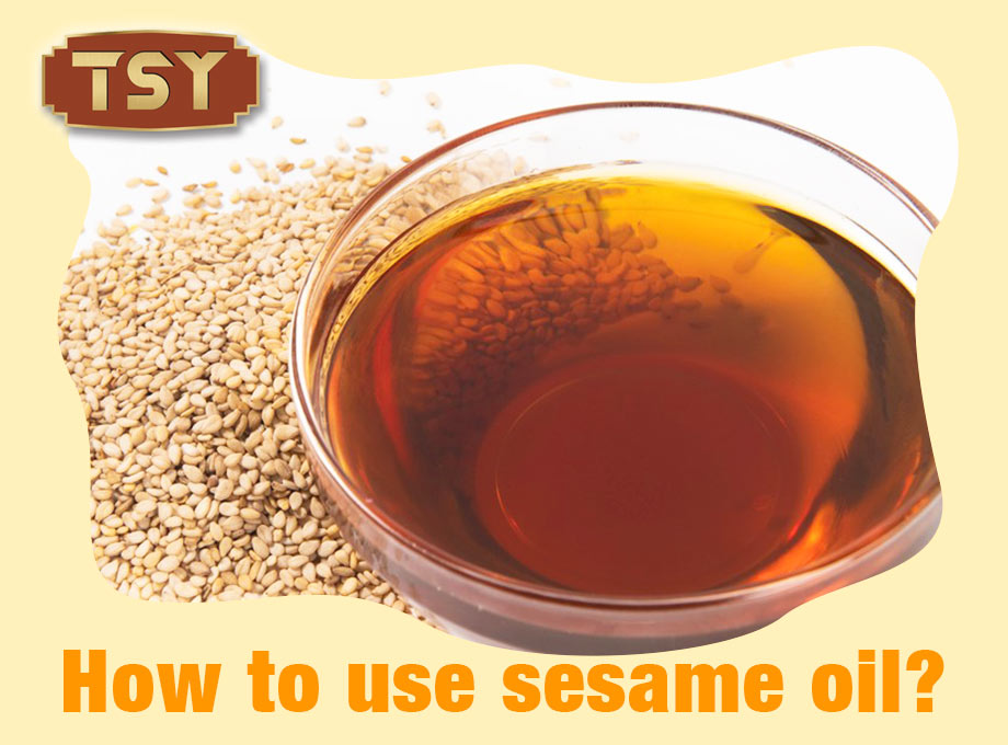 Desbloqueando a magia culinária do óleo de gergelim alimentar TSY: um guia para elevar seus pratos